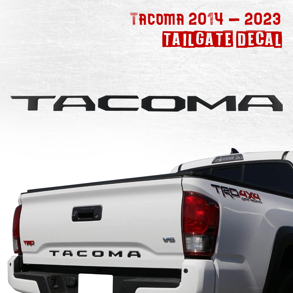 2014 - 2023 Tacoma 3D Raised Plastic Tailgate Letter Decal Matte Black